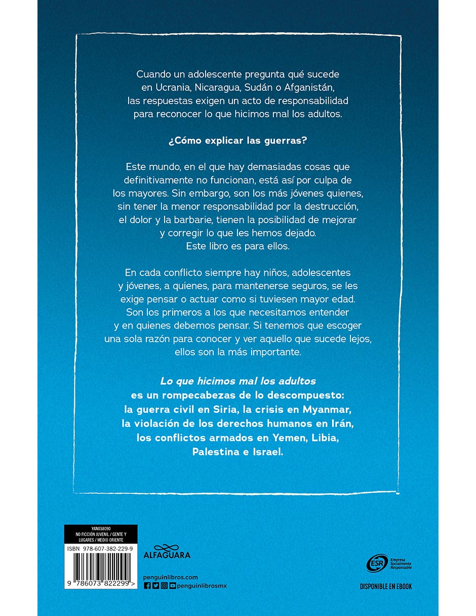 Libro Lo que hicimos mal los adultos de Maruan Soto Antaki