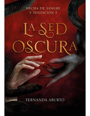Libro La Sed Oscura (Hecha de traición y sangre) de Fernanda Aburto Libro La Sed Oscura (Hecha de traición y sangre) de Fernanda Aburto
