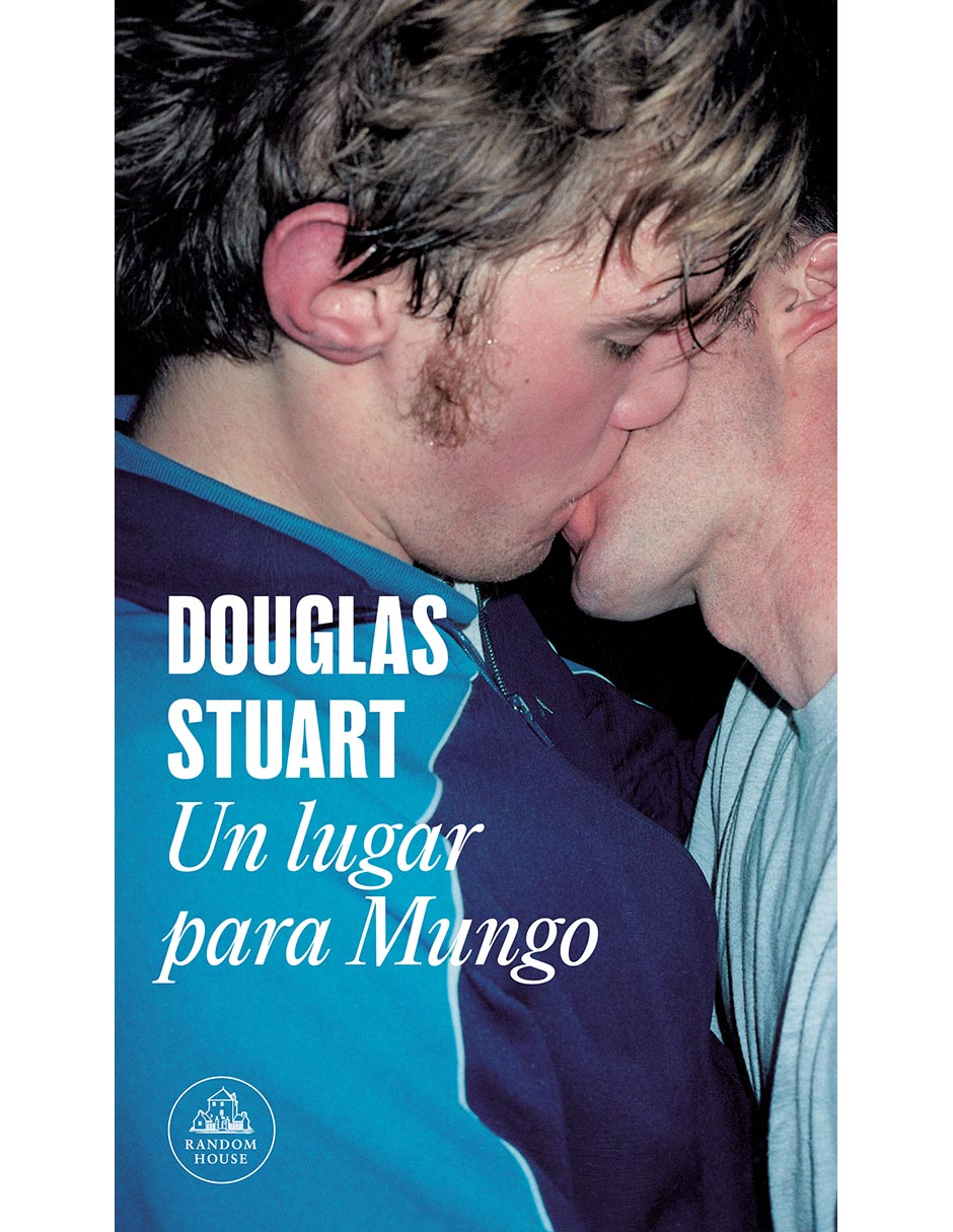Libro Un Lugar para Mungo de Douglas Stuart 1