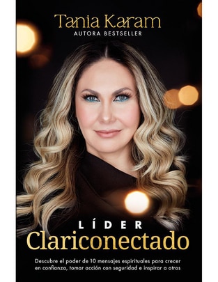 Libro Lider Clariconectado de Tania Karam Libro Lider Clariconectado de Tania Karam