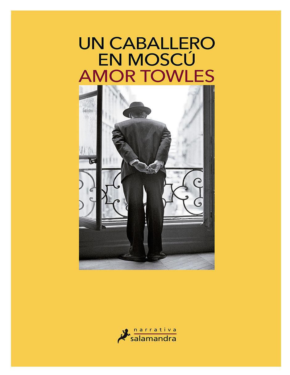 Libro Un Caballero En Moscú de Amor Towles