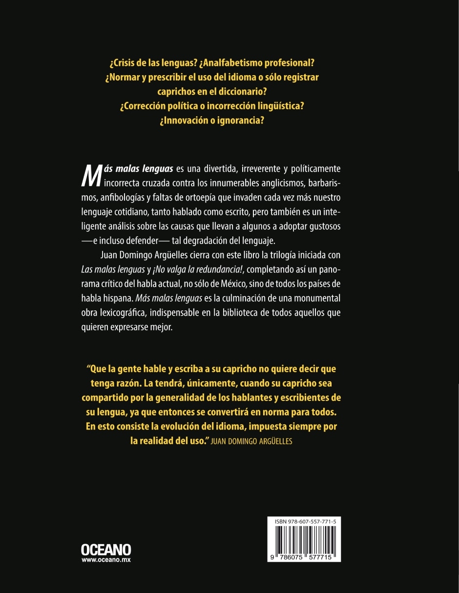 Libro Más malas lenguas. Otros barbarismos, desbarres, palabros, redundancias, sinsentidos y demás barrabasadas de Juan Domingo Argüelles 2
