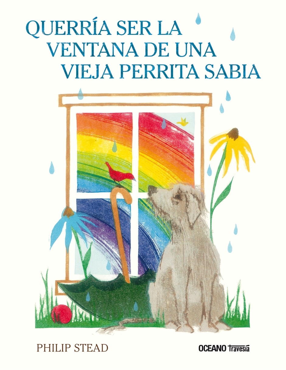 Libro Querría ser la ventana de una vieja perrita sabia de Philip C. Stead Libro Querría ser la ventana de una vieja perrita sabia de Philip C. Stead