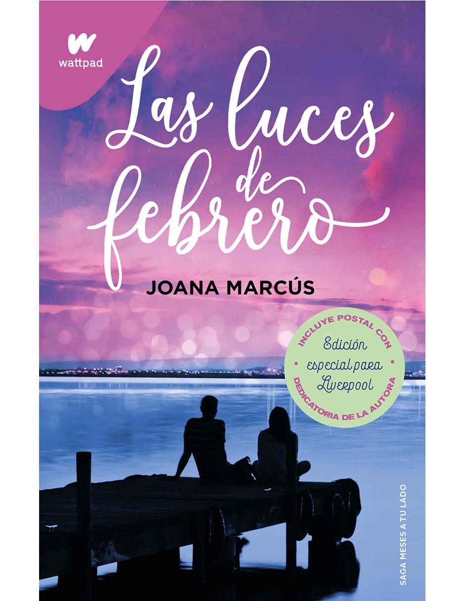 Libro Las Luces De Febrero Edición Especial para Liverpool de Joana Marcus Libro Las Luces De Febrero Edición Especial para Liverpool de Joana Marcus