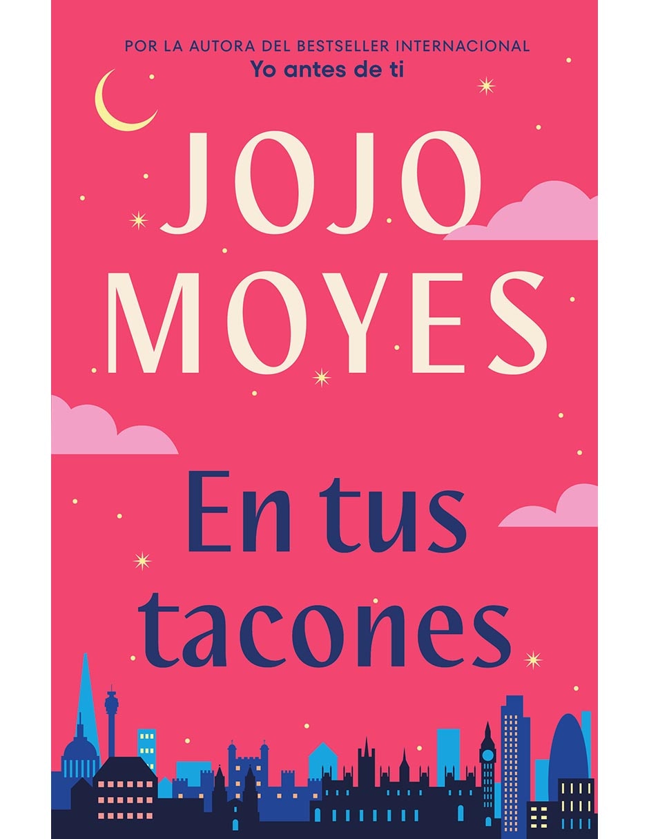 Libro En tus tacones de Jojo Moyes / Laura Vidal Sanz