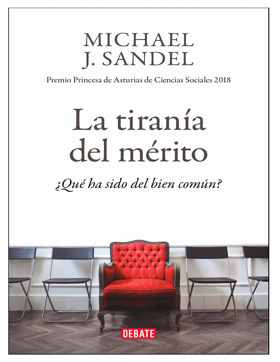 Libro La tiranía del mérito de Libro La tiranía del mérito de