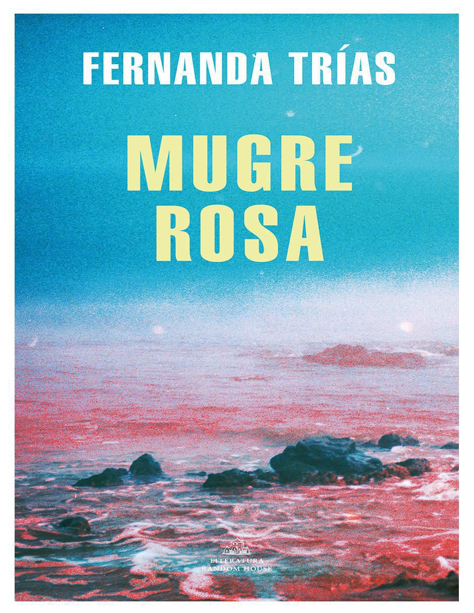 Libro Mugre rosa de Fernanda Trías 1