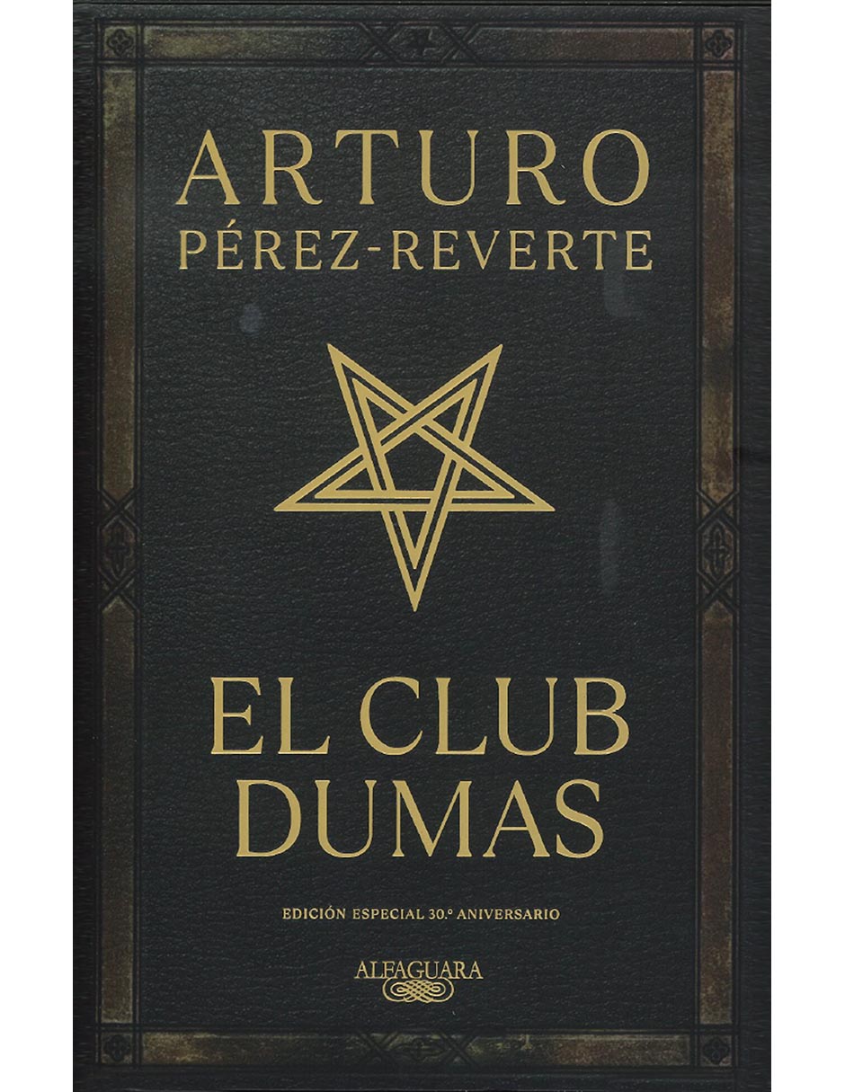 Libro El Club Dumas (Ed. Conmemorativa 30 Aniversario) Alfaguara Libro El Club Dumas (Ed. Conmemorativa 30 Aniversario) Alfaguara
