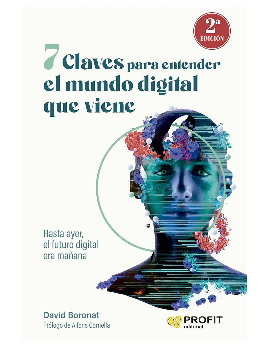 Libro 7 Claves para entender el mundo digital que viene de David Boronat