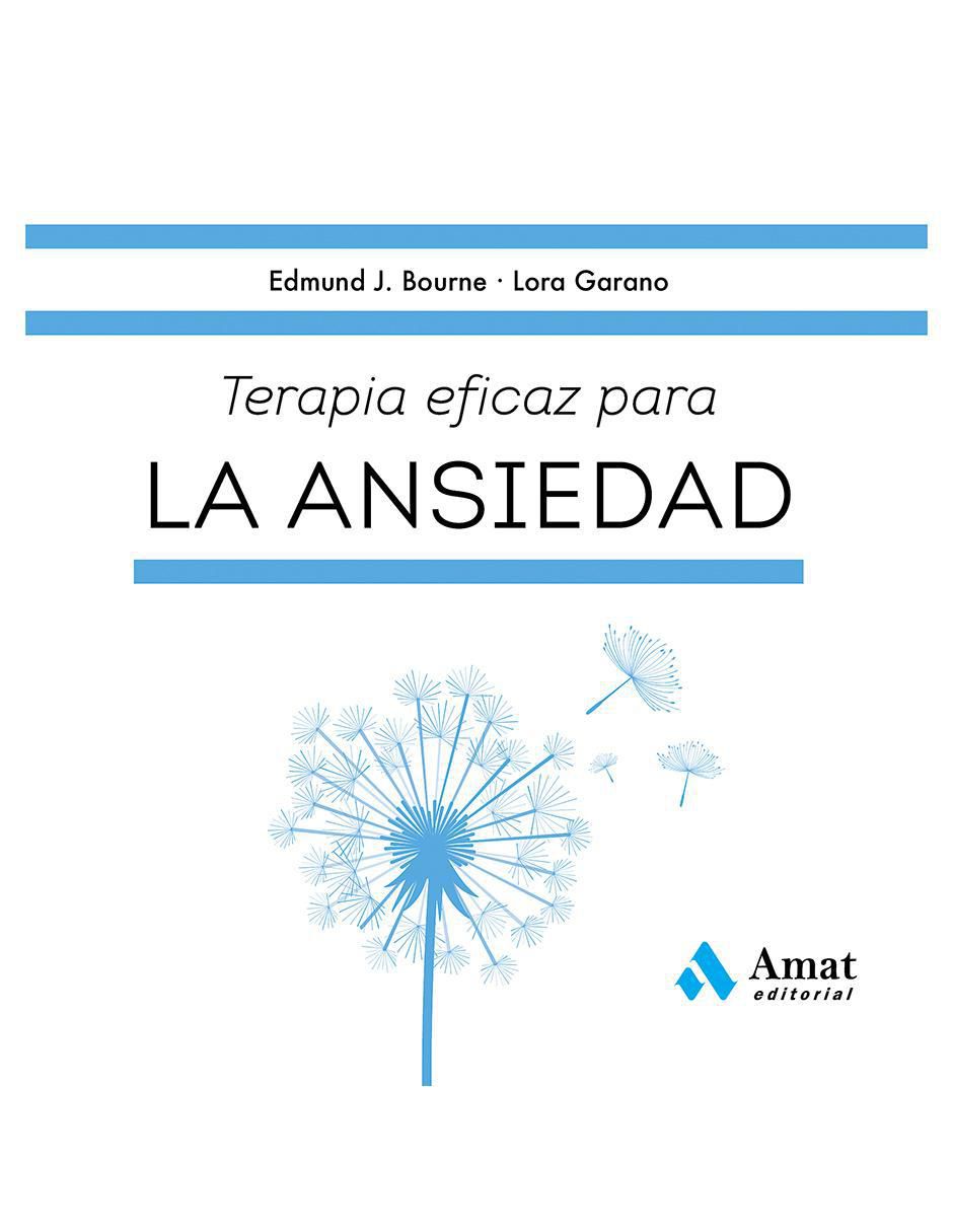 Libro Terapia eficaz para la ansiedad de Edmund J. Bourne Y Lora Garano Libro Terapia eficaz para la ansiedad de Edmund J. Bourne Y Lora Garano