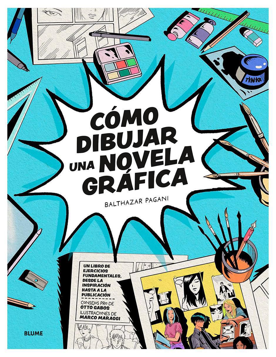 Libro Cómo dibujar una novela gráfica de Balthazar Pagani