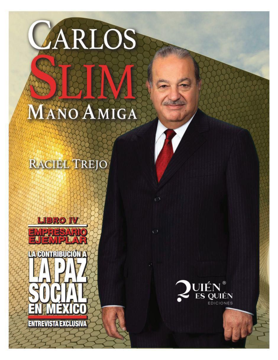 Libro Carlos Slim: Mano Amiga de Raciel Trejo