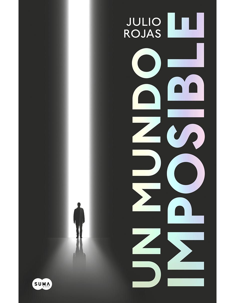 Libro Un Mundo Imposible de Julio Rojas