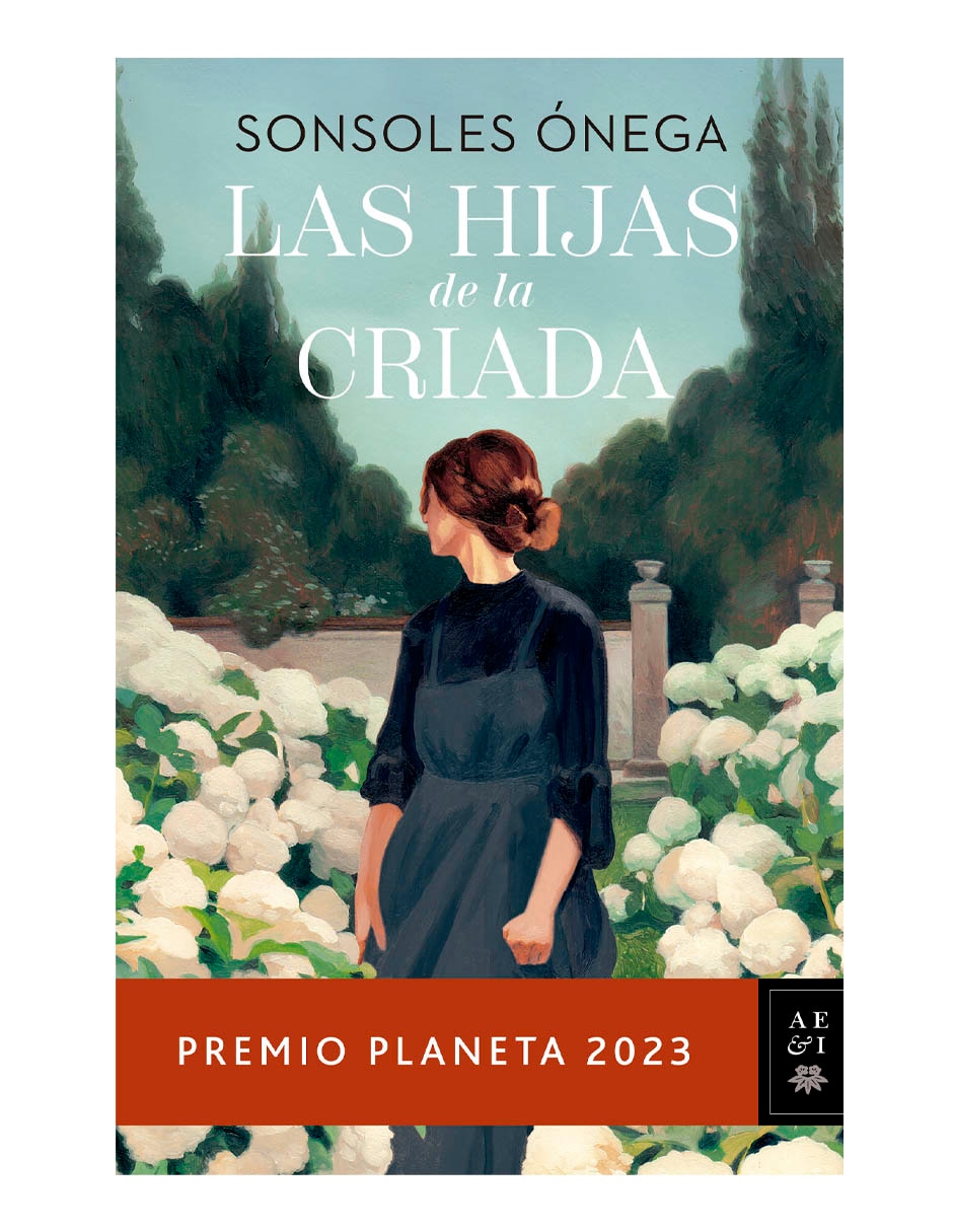 Libro Las hijas de la criada premio planeta de Sonsoles Onega