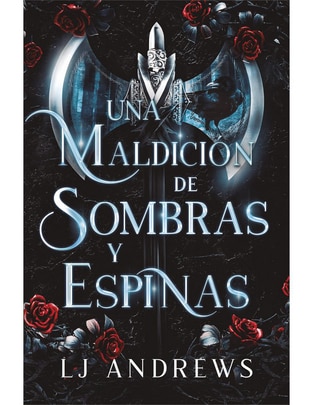 Libro Una maldición de sombras y espinas de Andrews, LJ Libro Una maldición de sombras y espinas de Andrews, LJ