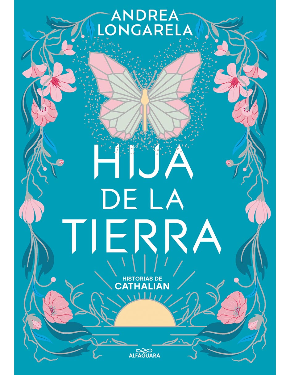 Libro Hija de la Tierra Historias de Cathlan Alfaguara