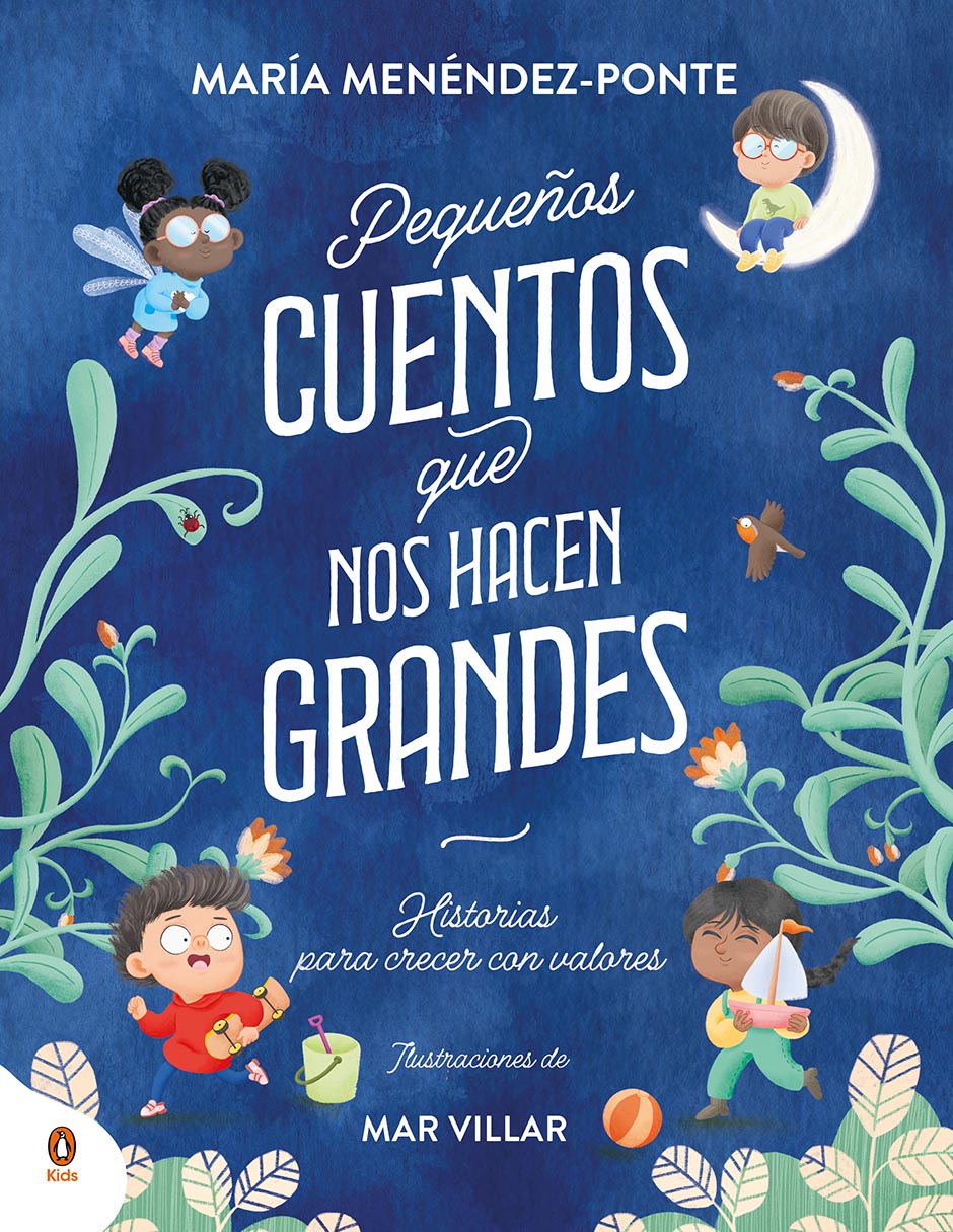 Libro Pequeños Cuentos que nos Hacen Grandes de María Menéndez-Ponte / Mar Villar