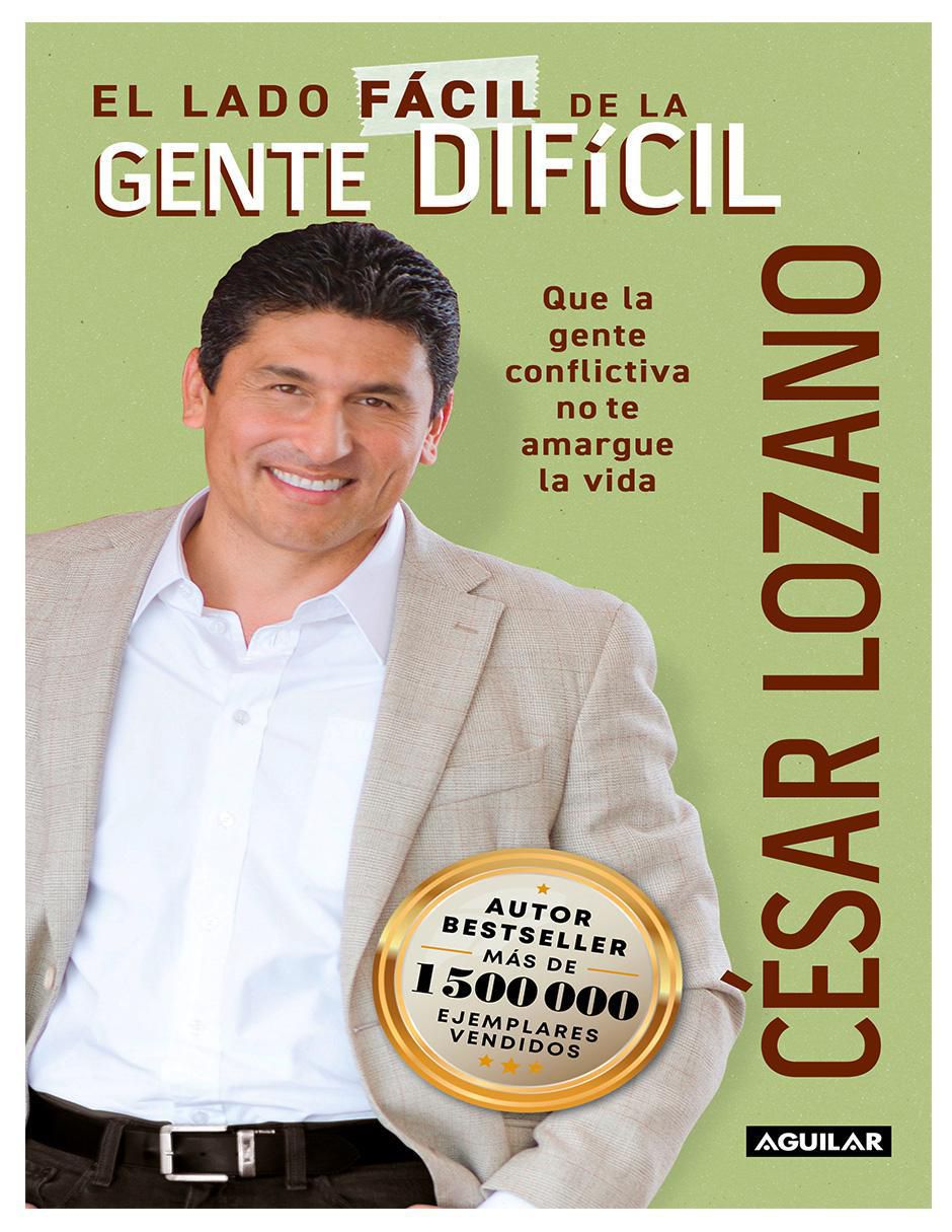 Libro El Lado Fácil de la Gente Difícil de Cesar Lozano