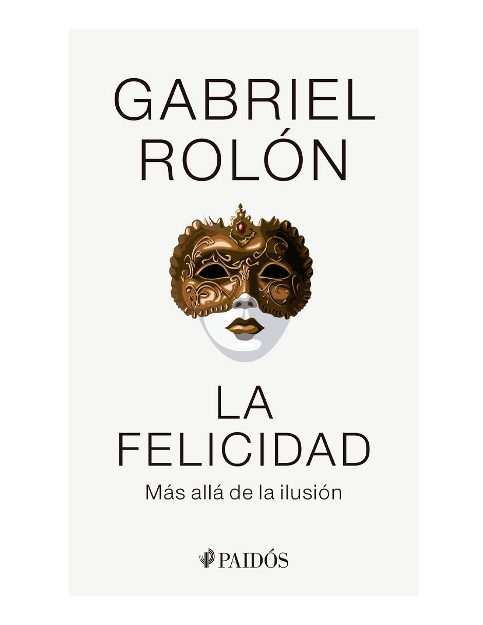 Libro La Felicidad Paidós Libro La Felicidad Paidós