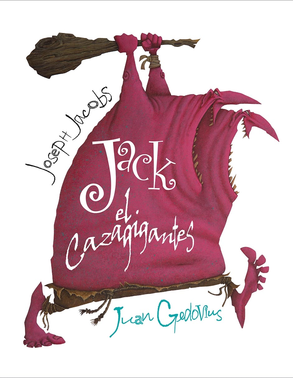 Libro El Cazagigantes Jack de Juan Gedovius