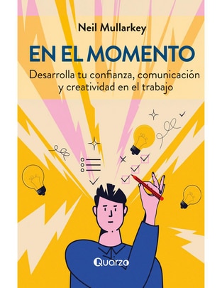 Libro En El Momento de Neil Mullarkey