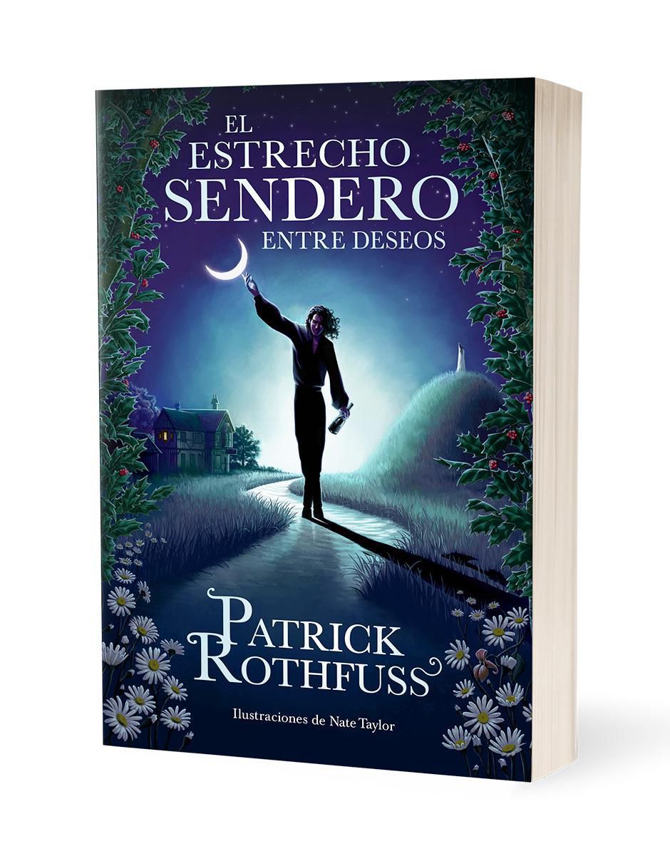 Libro El Estrecho Sendero Entre Deseos de Patrick Rothfuss 2