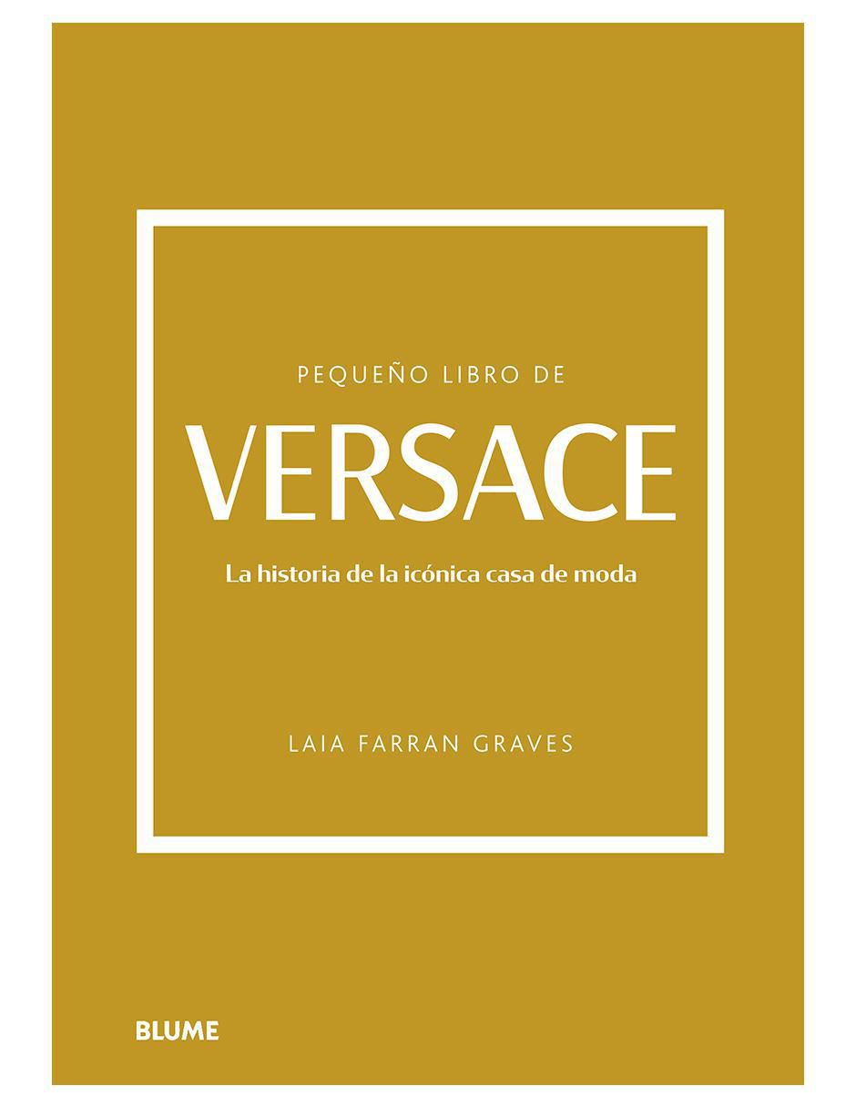 Pequeño Libro De Versace de Laila Farran Graves