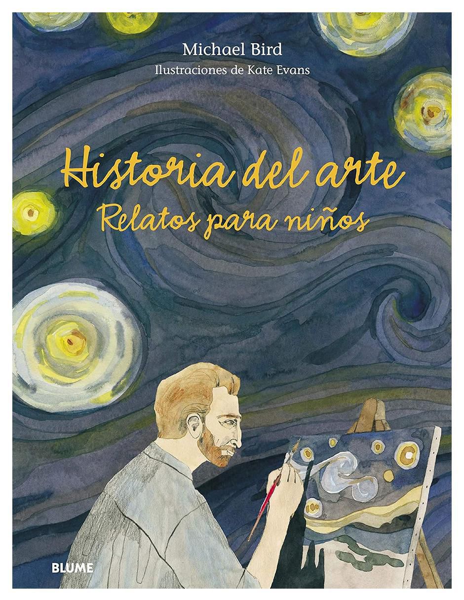 Libro Historia Del Arte Relatos Para Niños de Michael Bird
