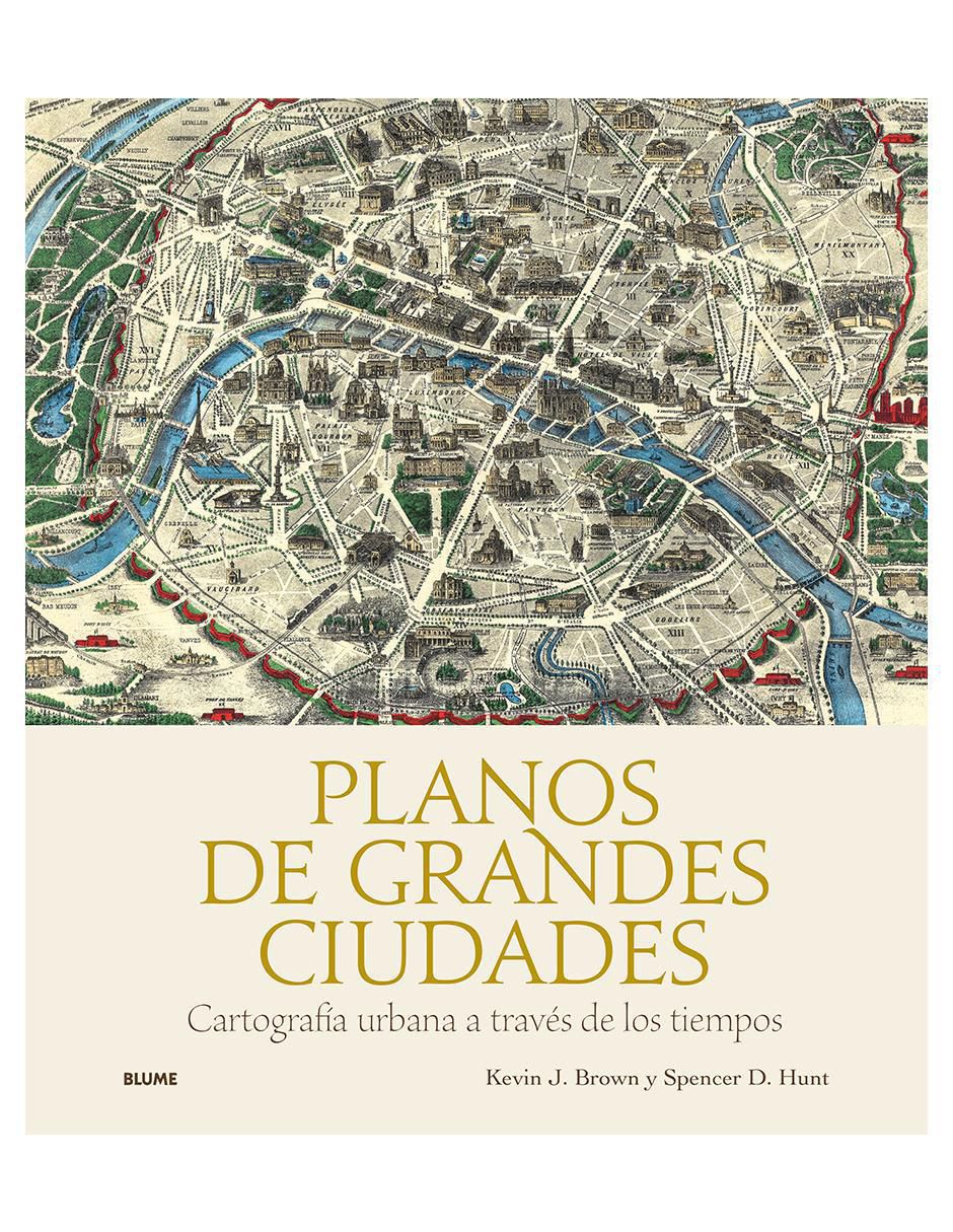 Libro Planos De Grandes Ciudades de Kevin J. Brown y Spencer D. Hunt
