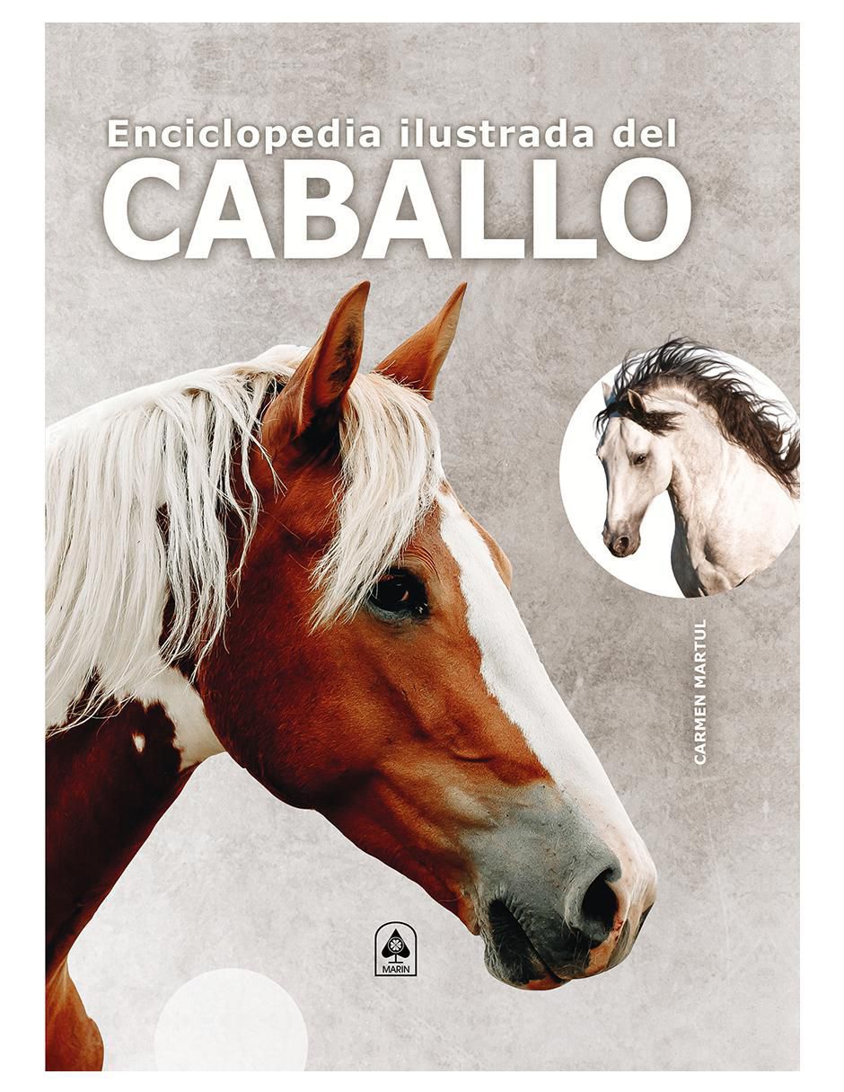 Libro Enciclopedia Ilustrada del Caballo de Carmen Martul