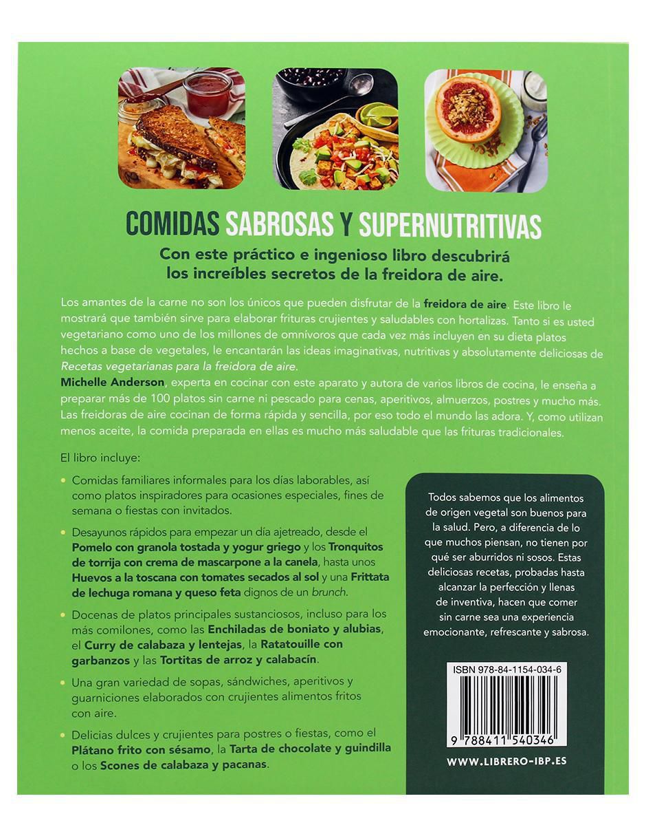 Libro Recetas Vegetarianas para La Freidora de Aire de Michelle Anderson