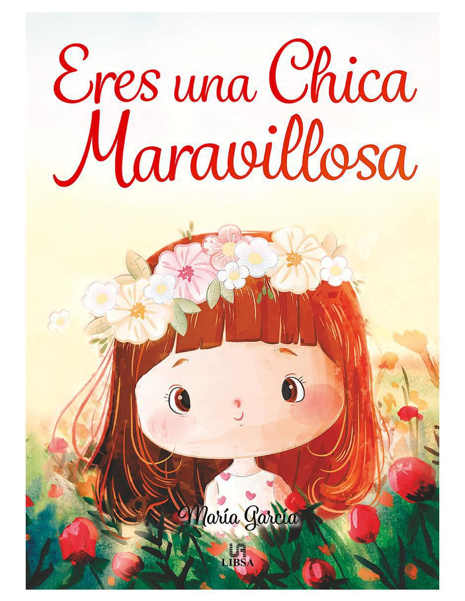 Libro Eres Una Chica Maravillosa de María García Libro Eres Una Chica Maravillosa de María García