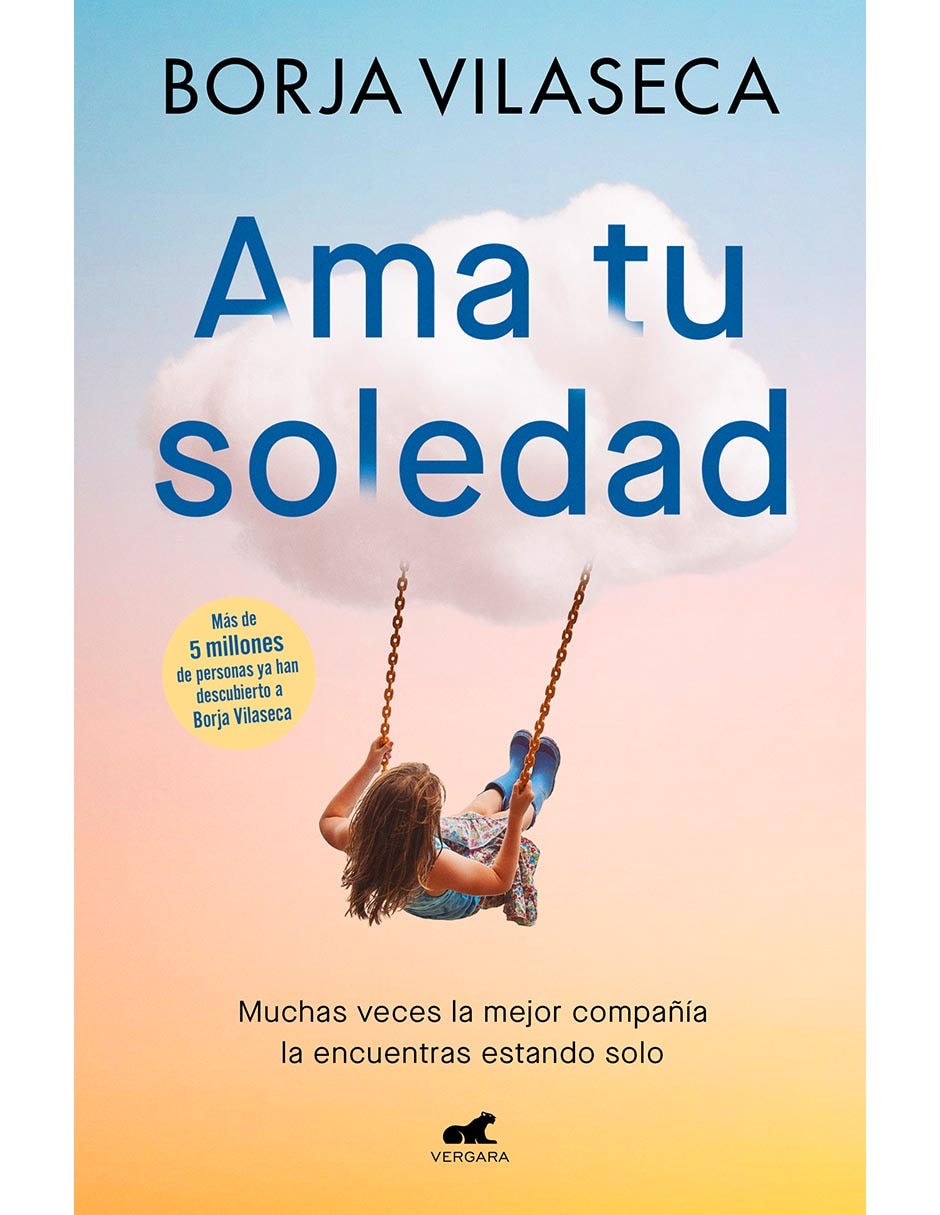 Libro Ama tu soledad de Borja Vilaseca
