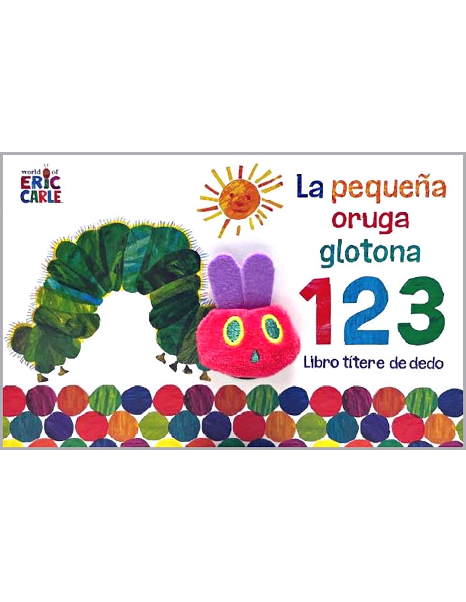 Libro La Pequeña Oruga Glotona. Titere
