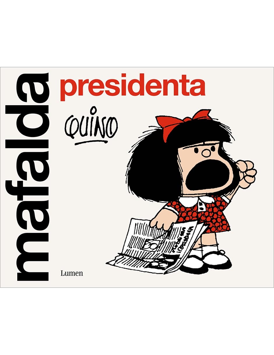 Libro Mafalda Presidenta de Quino