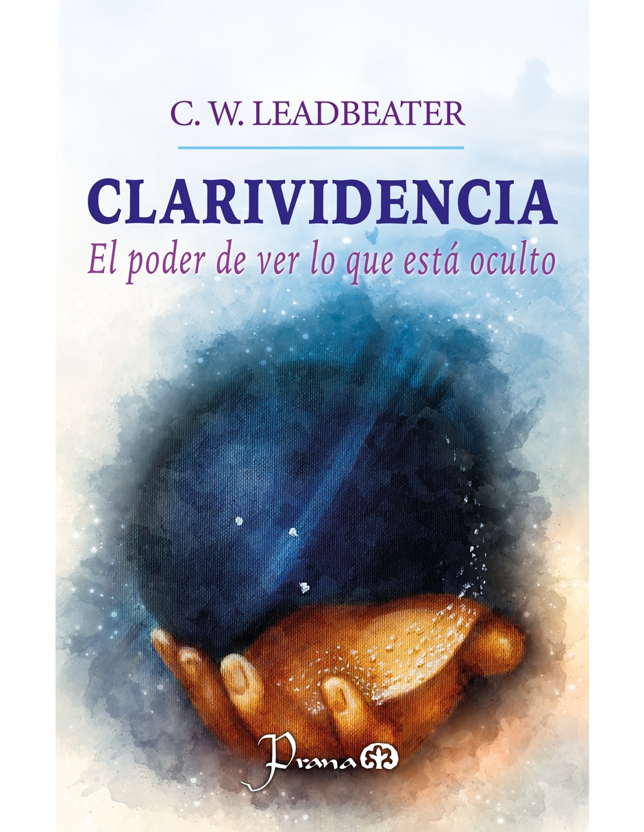 Imagen de producto Libro Clarividencia: El Poder de Ver lo que está Oculto de C. D. Leadbeater