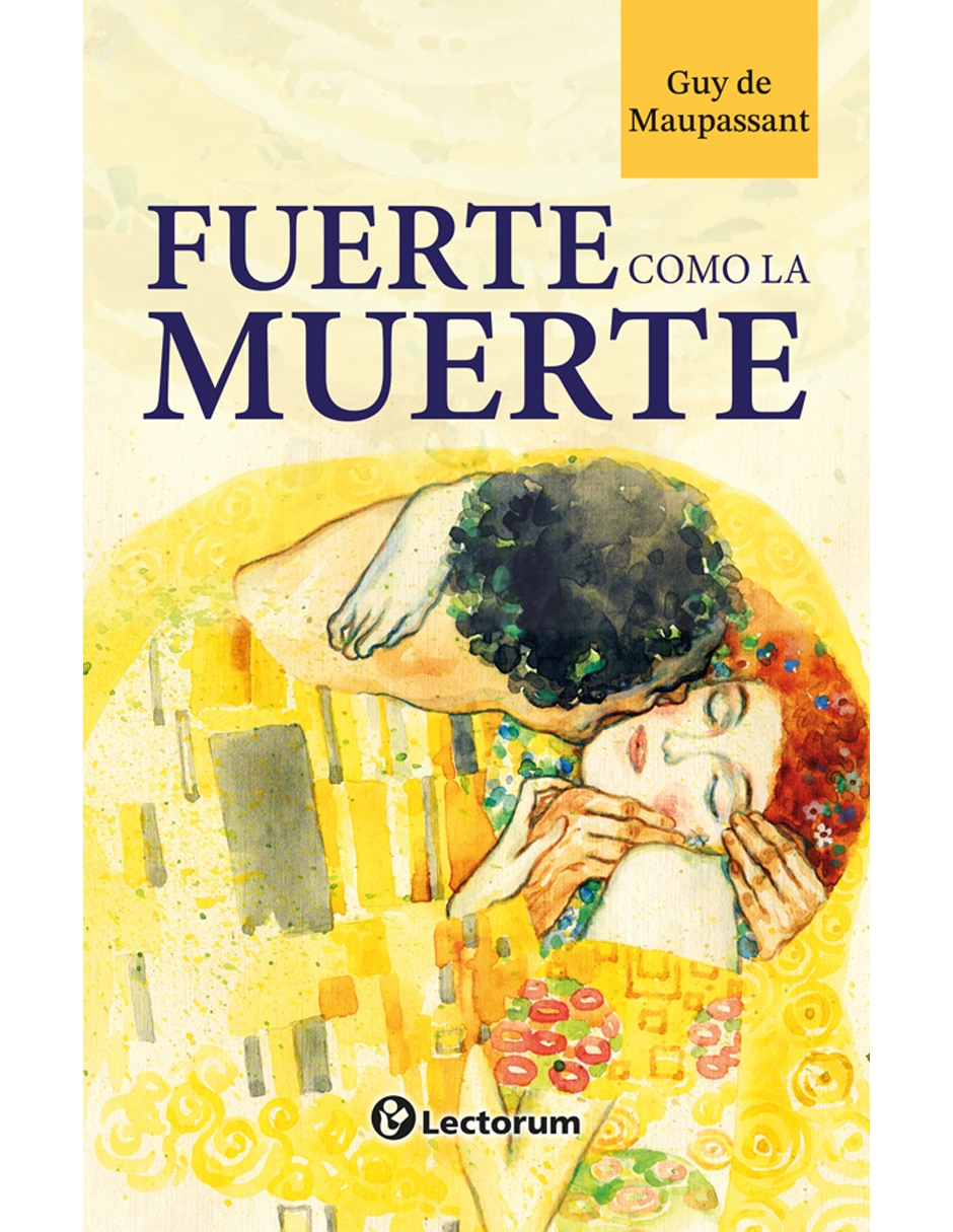 Libro Fuerte Como la Muerte de Guy de Maupassant