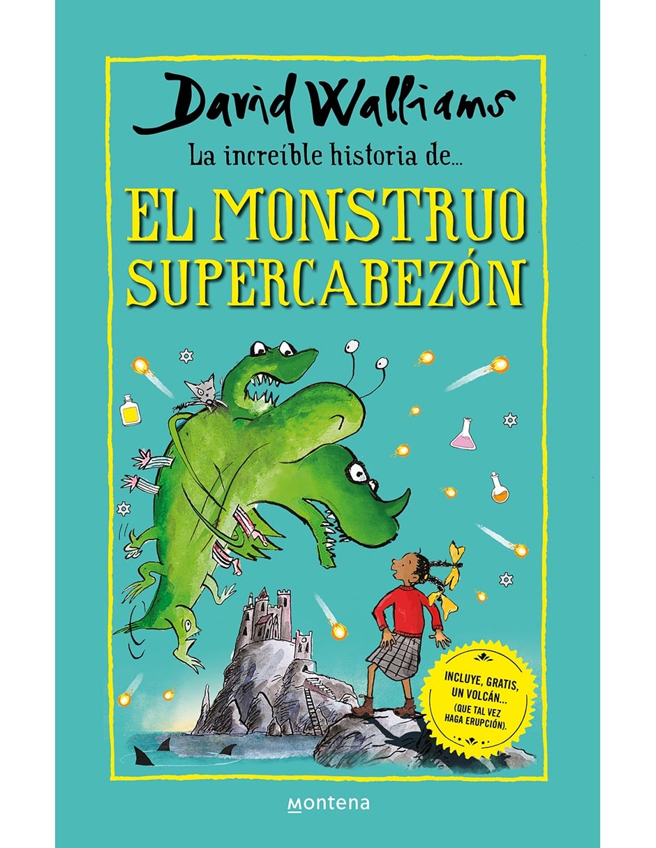Libro La Increíble Historia de… El Monstruo Supercabezón de David Walliams / Tony Ross