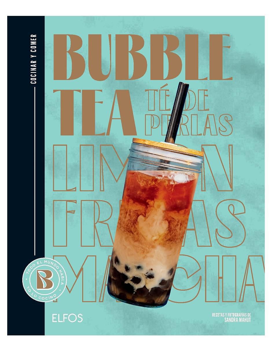 Libro Bubble Tea: Cocinar y Comer de Sandra Mahut / Valentine Ferrandi