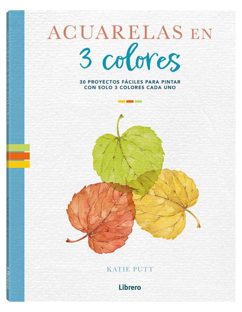 Libro Acuarelas en 3 Colores de Katie Putt
