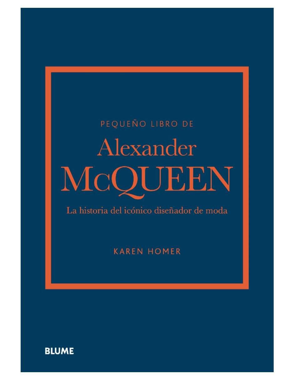 Libro Pequeño libro de Alexander McQueen de Karen Homer Libro Pequeño libro de Alexander McQueen de Karen Homer