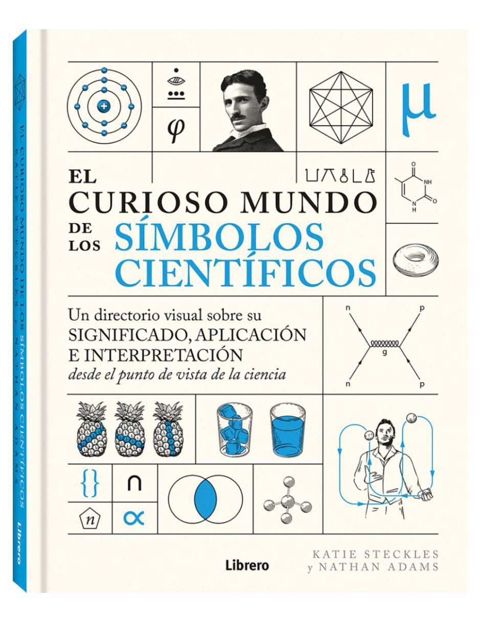 Libro El Curioso Mundo de Los Símbolos Científicos de Katie Steckles y Nathan Adams