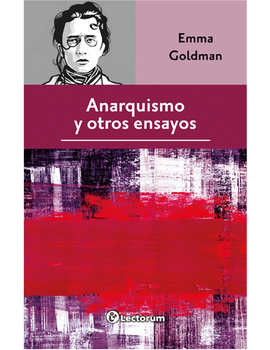 Libro Anarquismo y otros ensayos de Emma Golman Libro Anarquismo y otros ensayos de Emma Golman