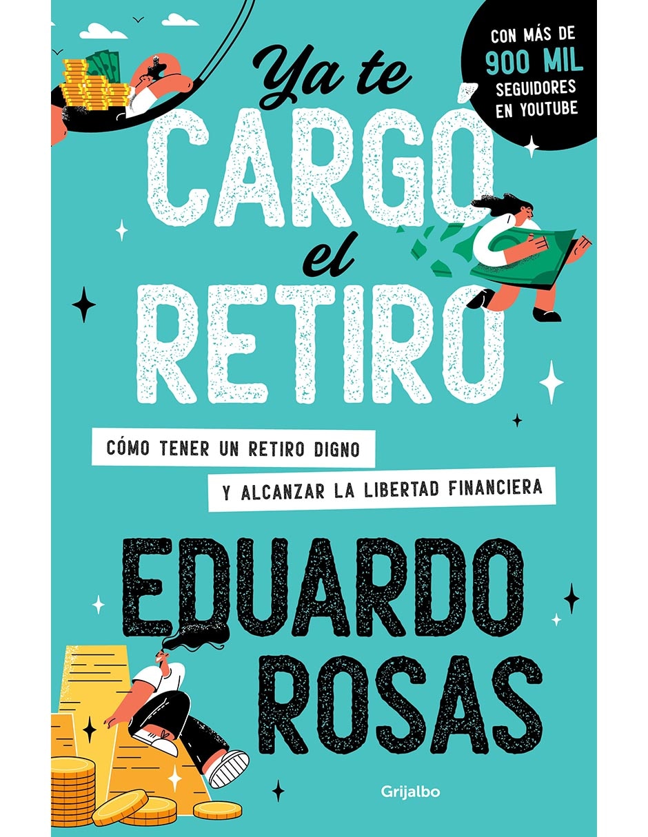 Libro Ya te cargó el retiro de Eduardo Rosas 1