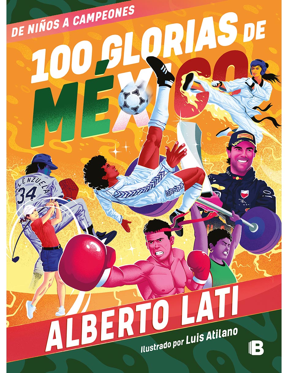 Libro 100 Glorias de México de Alberto Lati 1