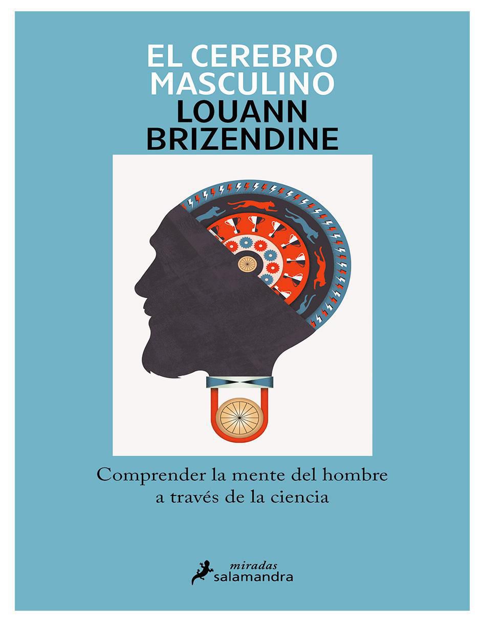 Libro El Cerebro Masculino de Louann Brizendine Libro El Cerebro Masculino de Louann Brizendine