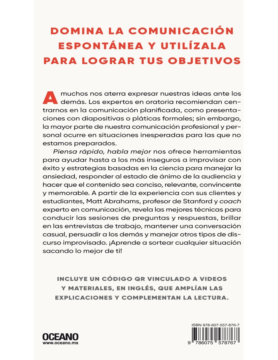 Libro Piensa Rápido: Habla Mejor. Cautiva A Tu Audiencia En Situaciones Inesperadas de Matt Abrahams