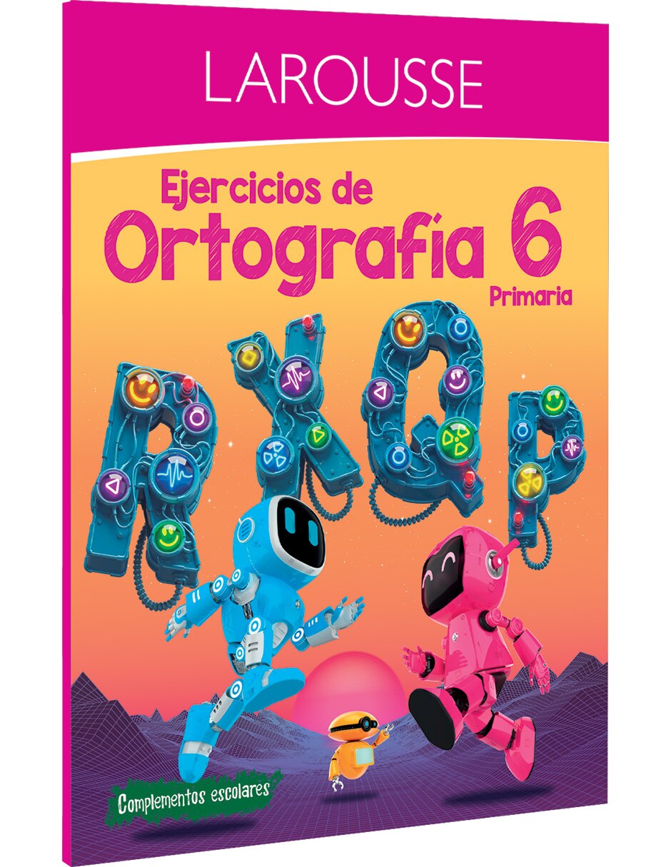 Libro Ejercicios de Ortografia 6 Primaria de Ediciones Larousse 3