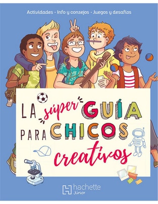 Libro Super Guia para Chicos Creativos de Aurore Meyer Libro Super Guia para Chicos Creativos de Aurore Meyer
