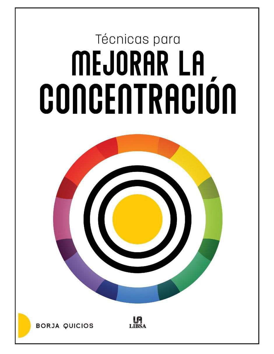 Libro Técnicas para mejorar la concentración de Libro Técnicas para mejorar la concentración de
